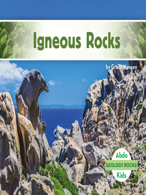 Title details for Igneous Rocks by Grace Hansen - Available